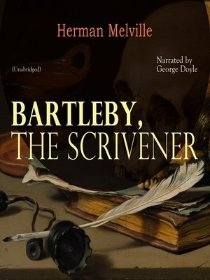 cover image of Bartleby, the Scrivener